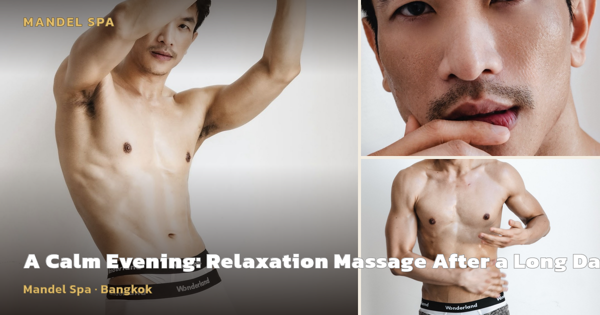 A Calm Evening: Relaxation Massage After a Long Day