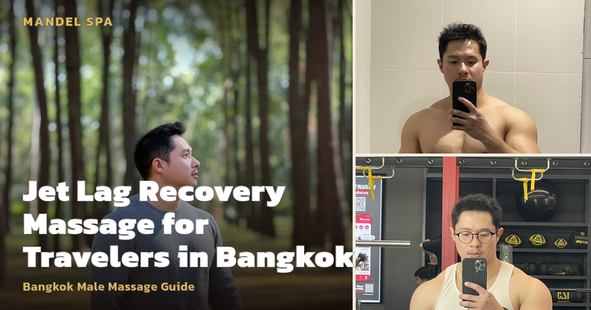 Jet Lag Recovery Massage for Travelers in Bangkok