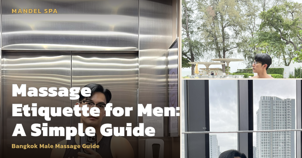 Massage Etiquette for Men: A Simple Guide