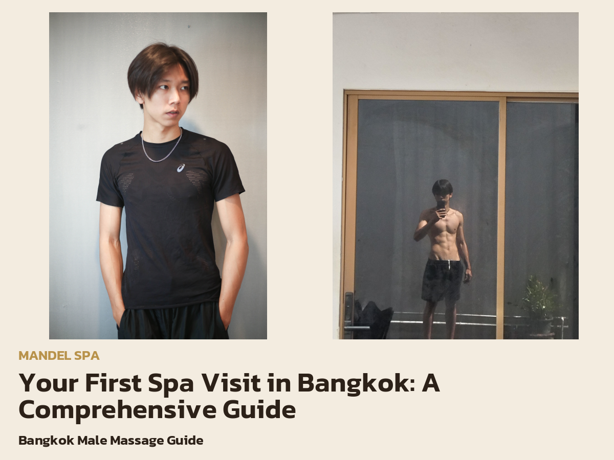 Your First Spa Visit in Bangkok: A Comprehensive Guide