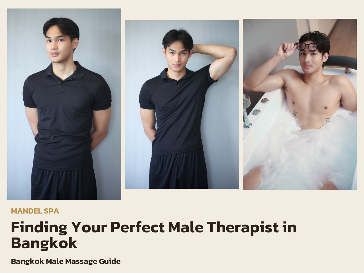 Finding Your Perfect Male Therapist in Bangkok